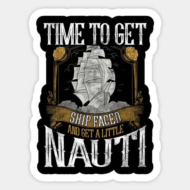 Time To Get Shipfaced & Get a Little Nauti Pun Sticker by theperfectpresents